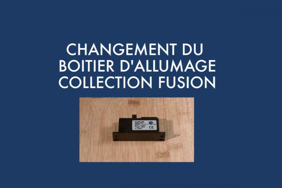 Remplacement du boitier d'allumage de la plancha Fusion